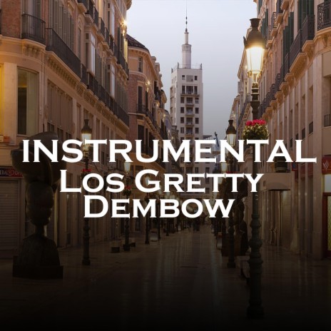 Los Gretty Instrumental De Dembow | Boomplay Music