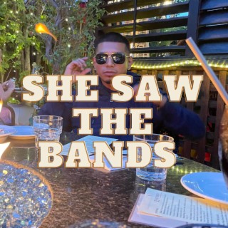 She Saw The Bands lyrics | Boomplay Music