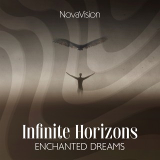 Infinite Horizons: Enchanted Dreams, New Meditation Music