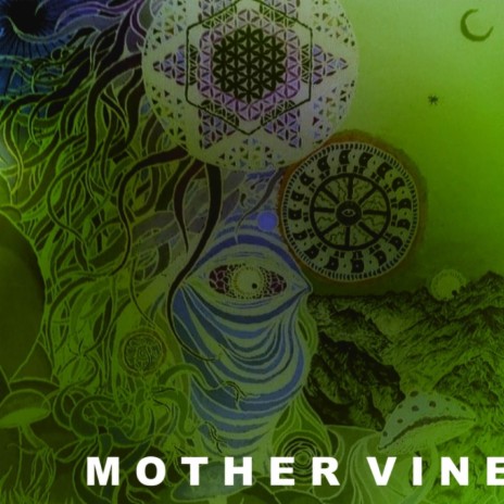 Mother Vine | Boomplay Music