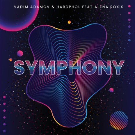 Symphony ft. Hardphol & Alena Roxis | Boomplay Music