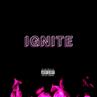 Ignite lyrics | Boomplay Music