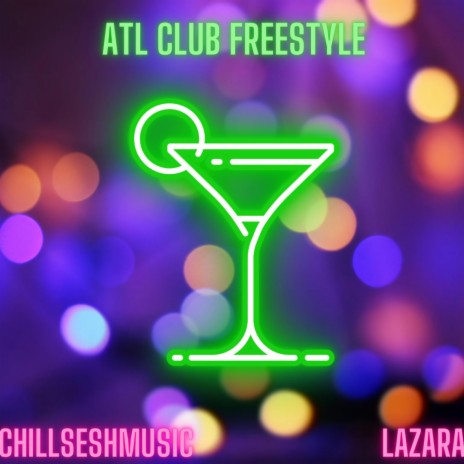 ATL CLUB FREESTYLE ft. LaZara