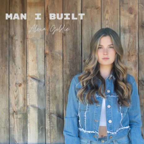 Man I Built | Boomplay Music