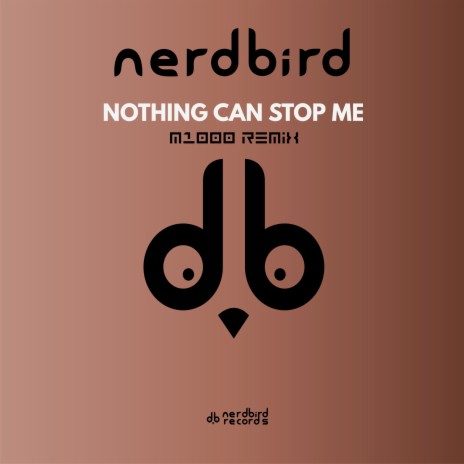 Nothing Can Stop Me (M1000 Remix)