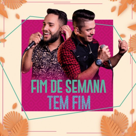 Fim de Semana Tem Fim (Ao Vivo) | Boomplay Music