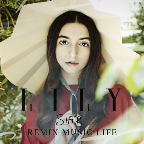 Lily (Music Life Remix) | Boomplay Music