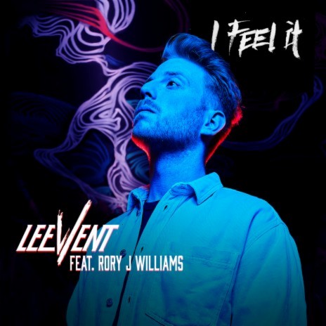 I Feel It ft. Rory J Williams | Boomplay Music