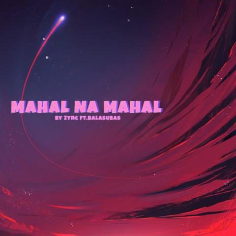 Mahal Na Mahal ft. Balasubas | Boomplay Music