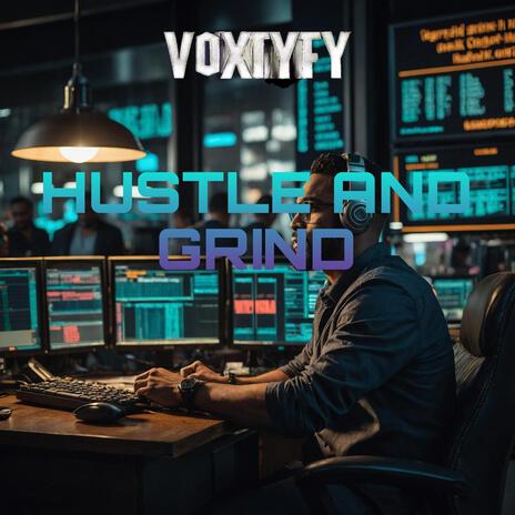 Hustle and Grind | Boomplay Music