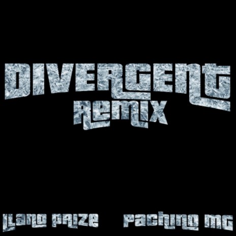 Divergent (Remix) ft. PACHINO MG