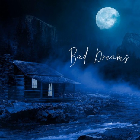 Bad Dreams | Boomplay Music