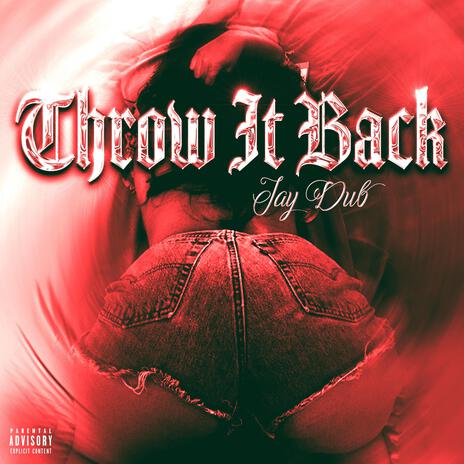 Throw It Back | Boomplay Music