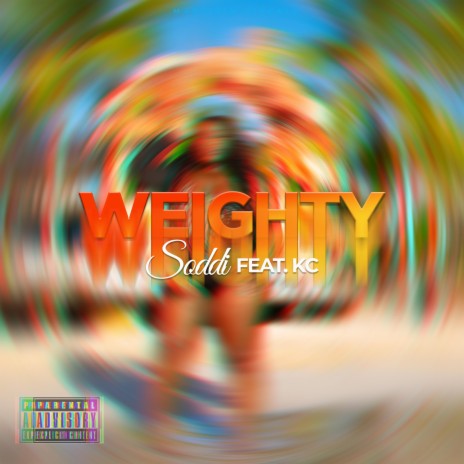 Weighty ft. KKK2DC