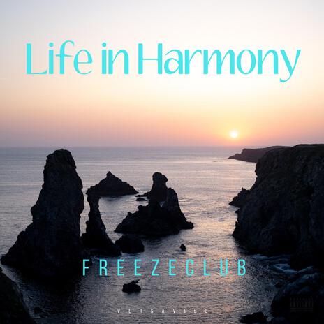 Life in Harmony | Boomplay Music