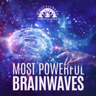 Most Powerful Brainwaves: Mindfulness Meditation For Inner Peace, 528 Hz Miracle Music, Self Healing Frequency, Zen Music