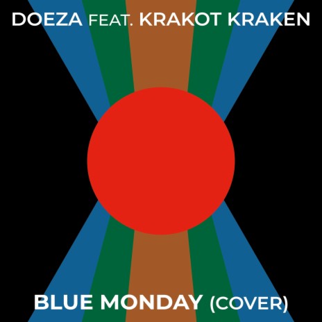 Blue Monday ft. Krakot Kraken | Boomplay Music