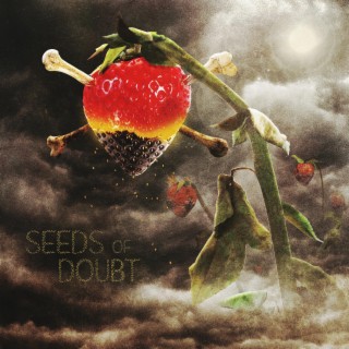 Seeds Of Doubt