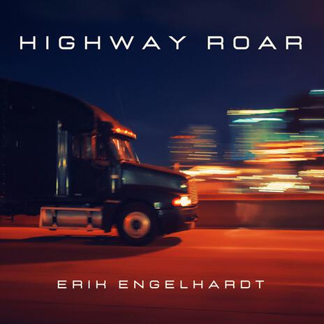 Highway Roar | Boomplay Music