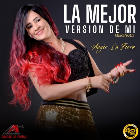 La Mejor Version De Mi ft. Angie La Fiera | Boomplay Music