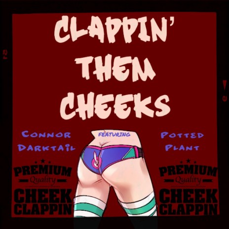 Clappin' Them Cheeks (feat. Potted Plant) | Boomplay Music