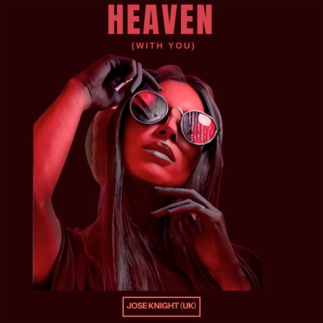 Heaven (With You) | Boomplay Music