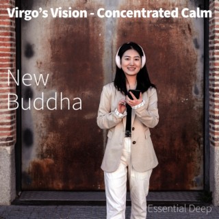 Virgo’s Vision - Concentrated Calm