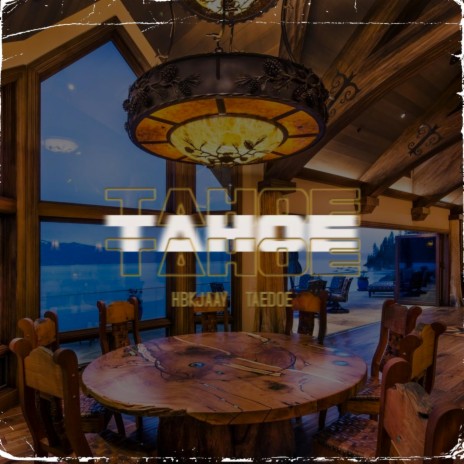 Tahoe ft. Taedoe | Boomplay Music