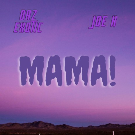 Mama! (remix) ft. Joe K