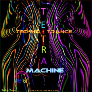 Tetra Machine