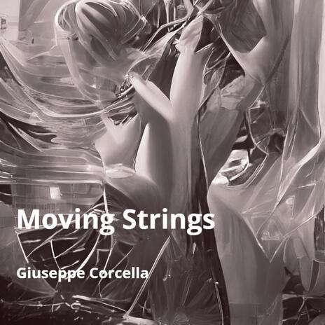 Moving Strings | Boomplay Music