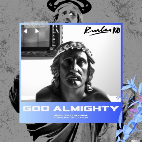 God Almighty ft. Okhiphop | Boomplay Music
