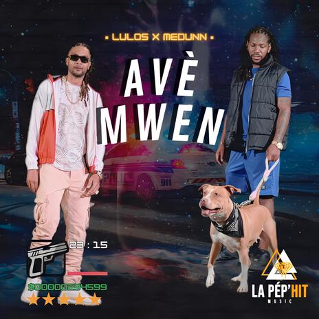 Medunn Mc X Lulos - Avè Mwen | Boomplay Music