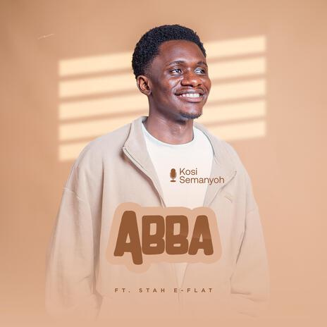 Abba ft. Stah E-flat | Boomplay Music