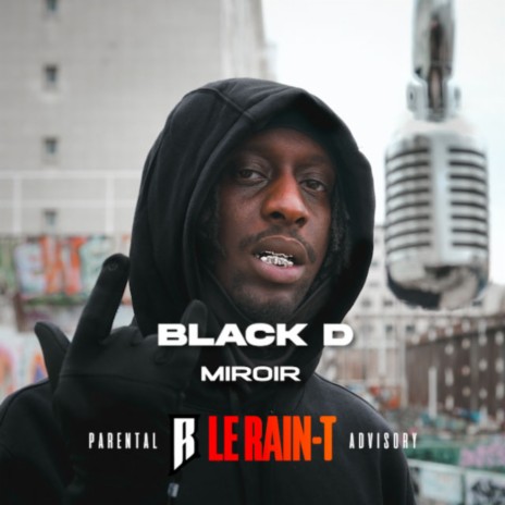 Miroir ft. Black D | Boomplay Music