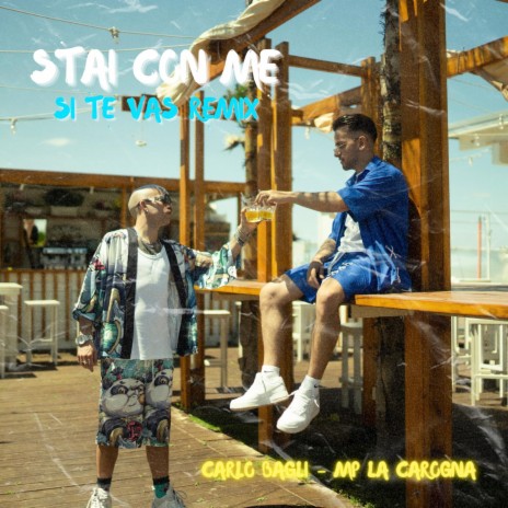 STAI CON ME (Remix) ft. Mp La Carogna | Boomplay Music