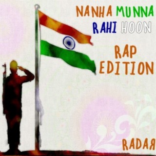 Nanha Munna Raahi Hoon Rap Edition