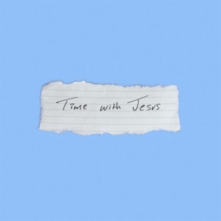 Time with Jesus