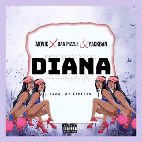 Diana ft. Dan Pizzle & Yackban