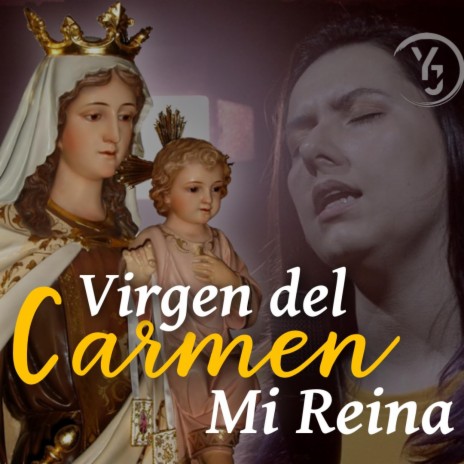 Virgen del Carmen mi Reina