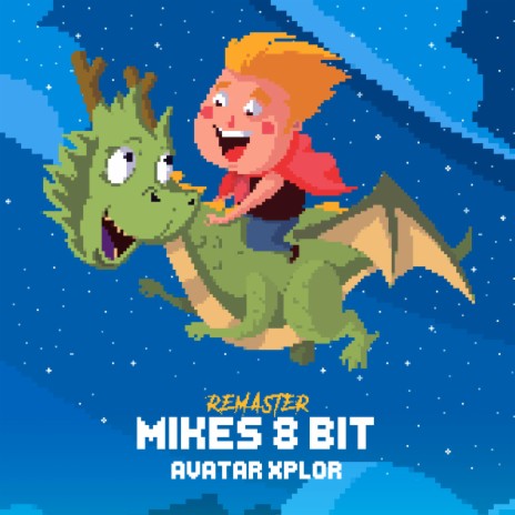 Mikes_8bit (Remaster) | Boomplay Music