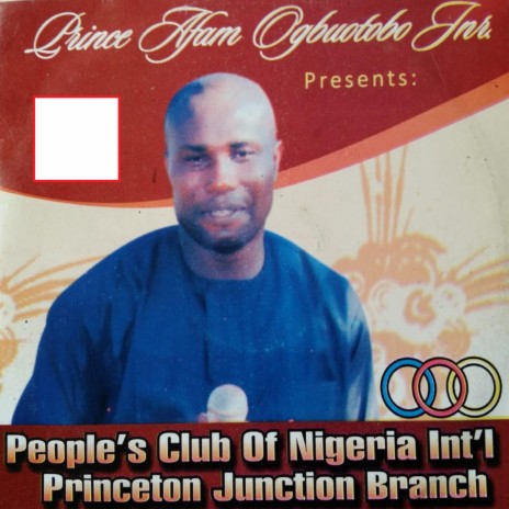 Peoples Club of Nigeria - Ndioma Ndioma (with Ifejiamatu Int'l Band of Nigeria)
