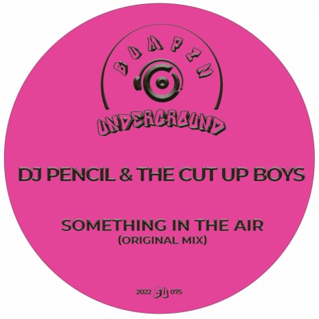 Something In The Air ft. The Cut Up Boys | Boomplay Music