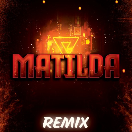 Matilda (Remix) | Boomplay Music