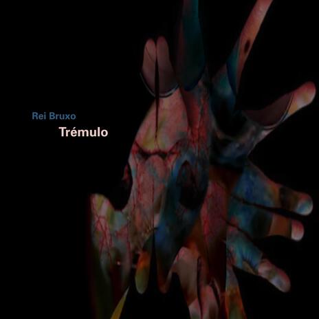 Trémulo | Boomplay Music