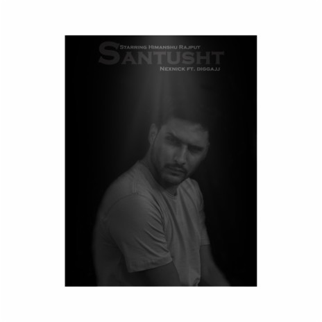Santusht ft. Diggajj | Boomplay Music