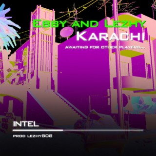 Karachi ft. x1EBBY lyrics | Boomplay Music