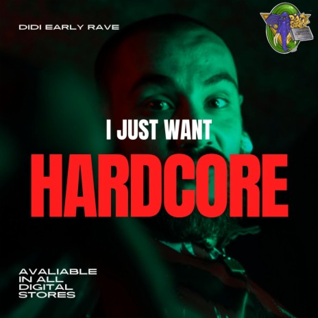 I JUST WANT HARDCORE | Boomplay Music