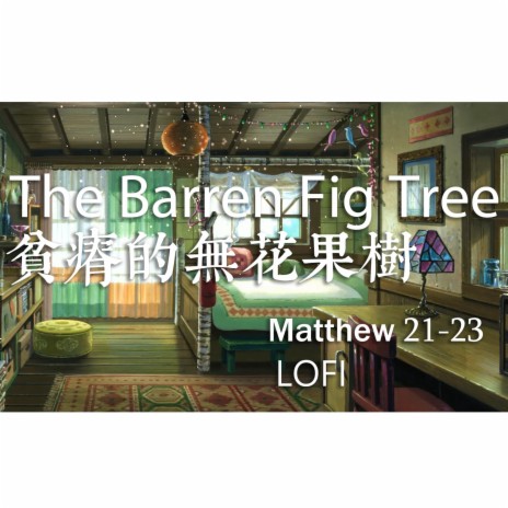 The Barren Fig Tree | Boomplay Music