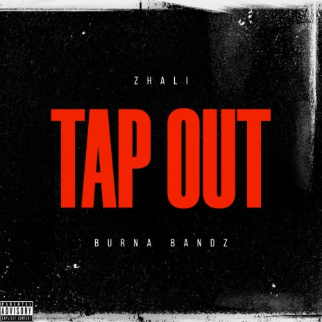 Tap Out ft. Burna Bandz | Boomplay Music